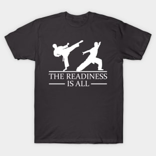 Buy Kung Fu The Readiness Is All Martial Arts T-Shirt Online T-Shirt